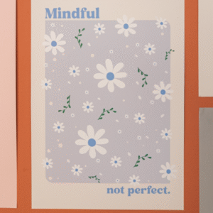 Mindful not perfect blue daisies art print A4